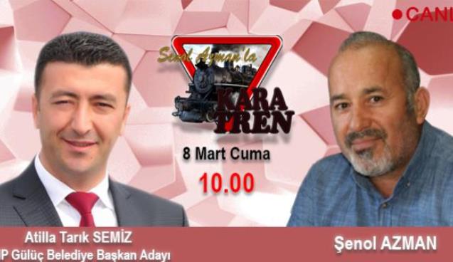 Kara Tren’in konuğu Atilla Tarık Semiz