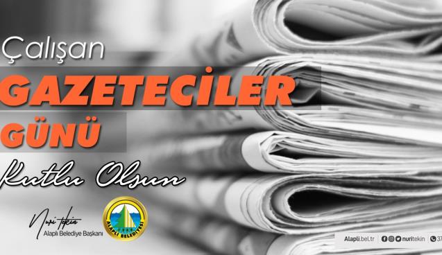 10 OCAK ÇALIŞAN GAZETECİLER GÜNÜ KUTLU OLSUN...