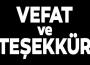 VEFAT VE TEŞEKKÜR...