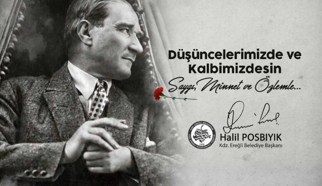 BAŞKAN POSBIYIK, ATATÜRK’Ü ANDI