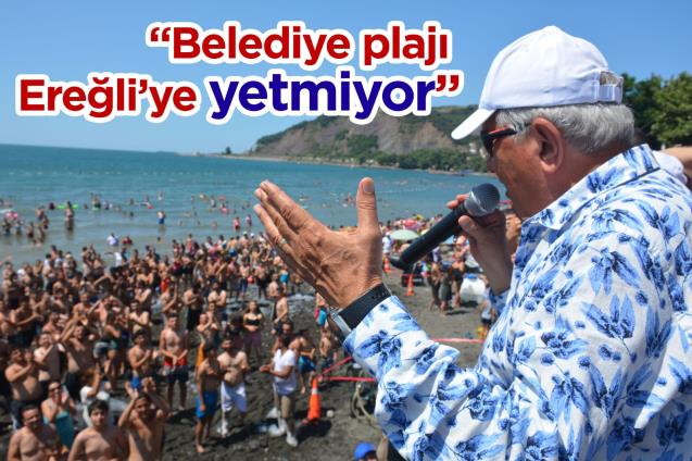 BELEDİYE PLAJI KDZ. EREĞLİ’YE YETMİYOR