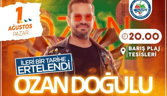 OZAN DOĞULU ETKİNLİĞİ ERTELENDİ