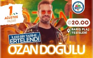 OZAN DOĞULU ETKİNLİĞİ ERTELENDİ