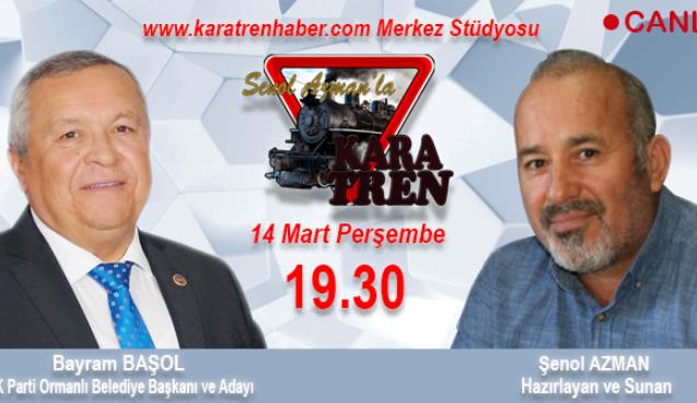 Bayram Başol Kara Tren'de..