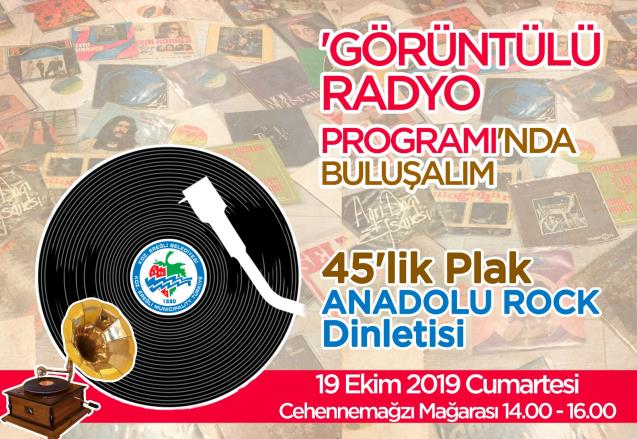 GÖRÜNTÜLÜ RADYO PROGRAMINDA 45’LİK ANADOLU ROCK DİNLETİSİ