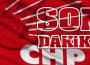 CHP'de son durum!..