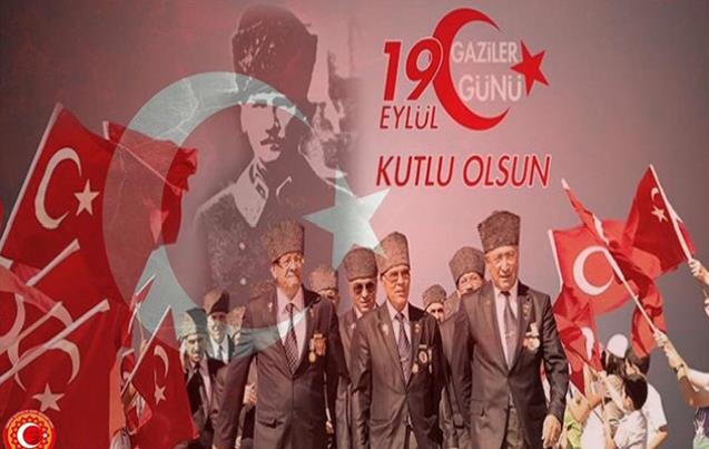 19 Eylül Gaziler Günü kutlanacak...