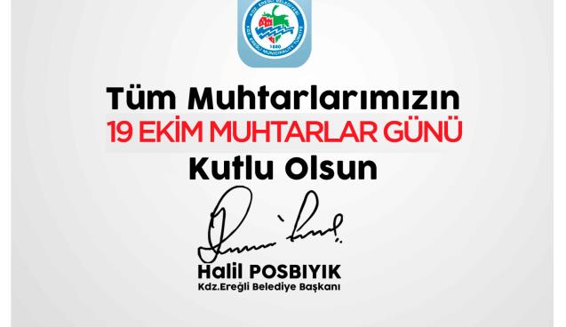 BAŞKAN POSBIYIK, MUHTARLAR GÜNÜ’NÜ KUTLADI