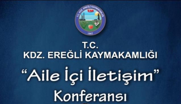 “Aile İçi İletişim” konferansı düzenleniyor