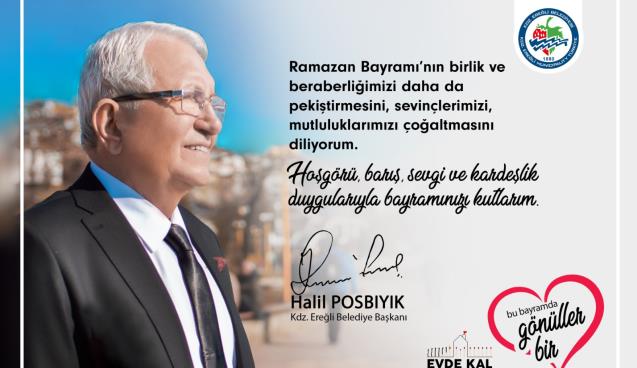 BAŞKAN POSBIYIK, RAMAZAN BAYRAMI’NI KUTLADI