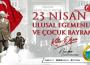 NURİ TEKİN 23 NİSAN ULUSAL EGEMENLİK VE ÇOCUK BAYRAMI MESAJI