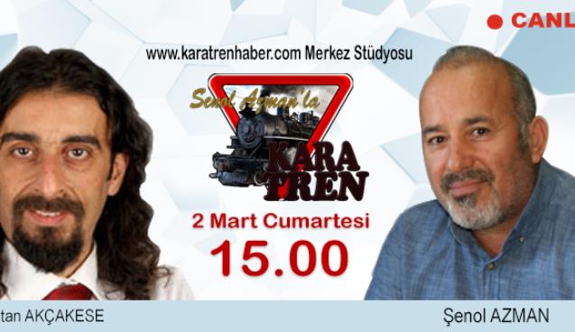 Altan Akçakese Kara Tren'de..