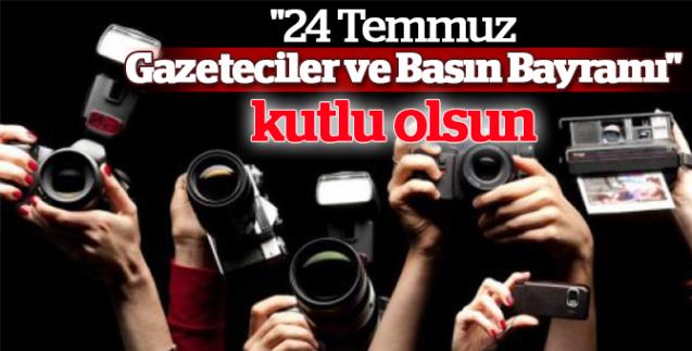 TGC: 24 Temmuz Basın Özgürlüğü Mücadele Günümüz kutlu olsun