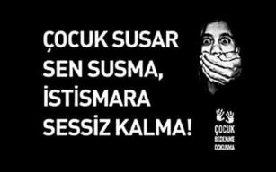 “ÇOCUĞA İSTİSMARA DUR DE…”