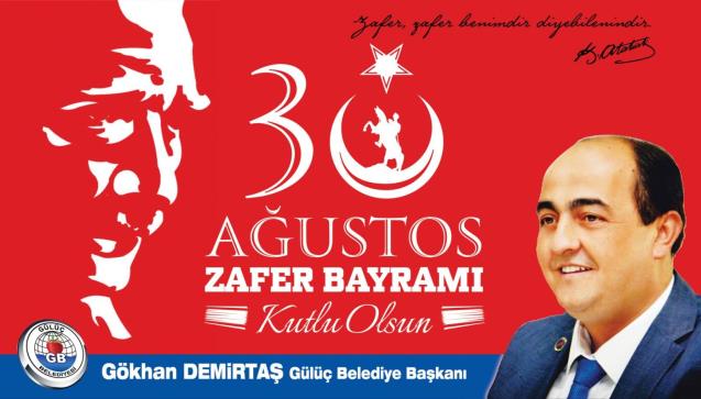 Gülüçten 30 Ağustos Mesajı