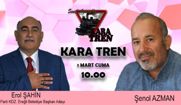 Erol Şahin Kara Tren'de