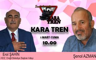 Erol Şahin Kara Tren'de