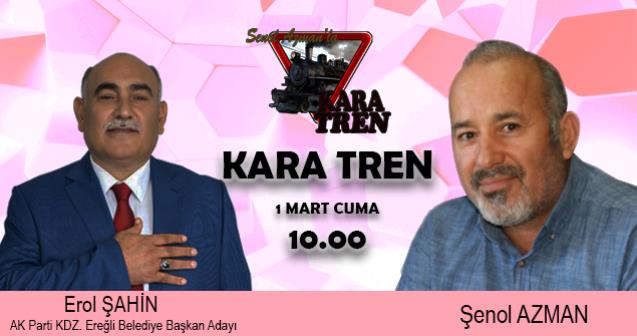 Erol Şahin Kara Tren'de