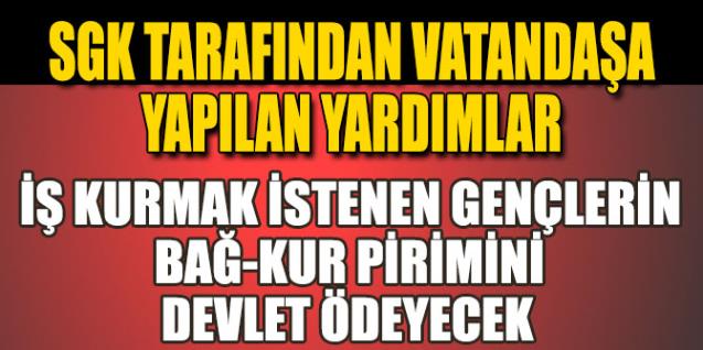 SGK Tarafından Vatandaşa Yapılan Yardımlar