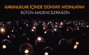 “Dünya Madenciler Günü kutlu olsun…”