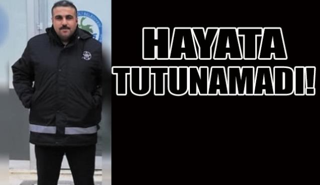 Hayata tutunamadı!..