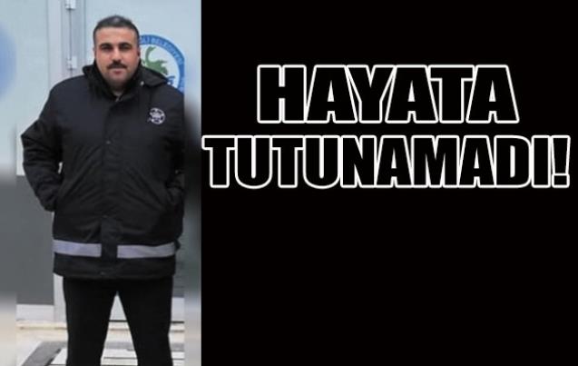 Hayata tutunamadı!..
