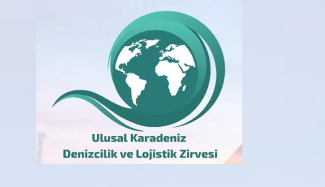 Ulusal Karadeniz Denizcilik ve Lojistik Zirvesi...
