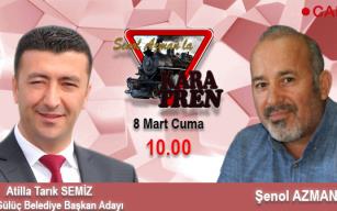 Kara Tren’in konuğu Atilla Tarık Semiz