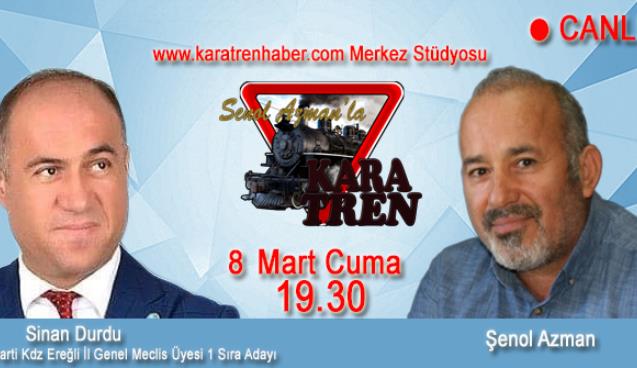 Sinan Durdu Kara Tren'de