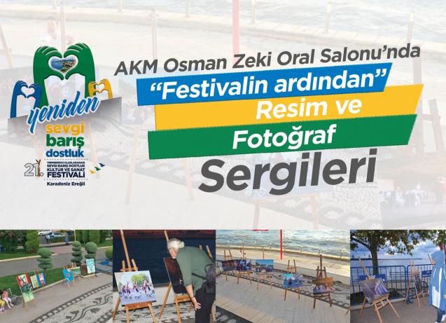 FESTİVALİN ARDINDAN RESİM VE FOTOĞRAF SERGİSİ AKM'DE SÜRÜYOR