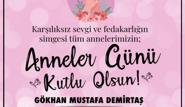 Demirtaş Anneler Gününü Kutladı